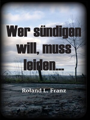 cover image of Wer sündigen will, muss leiden...